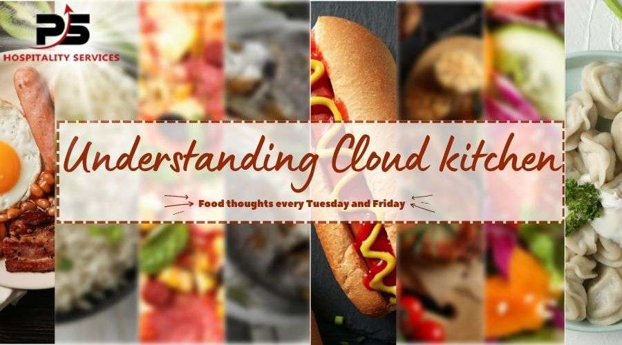 Understanding Cloud Kitchen | PS hospitality